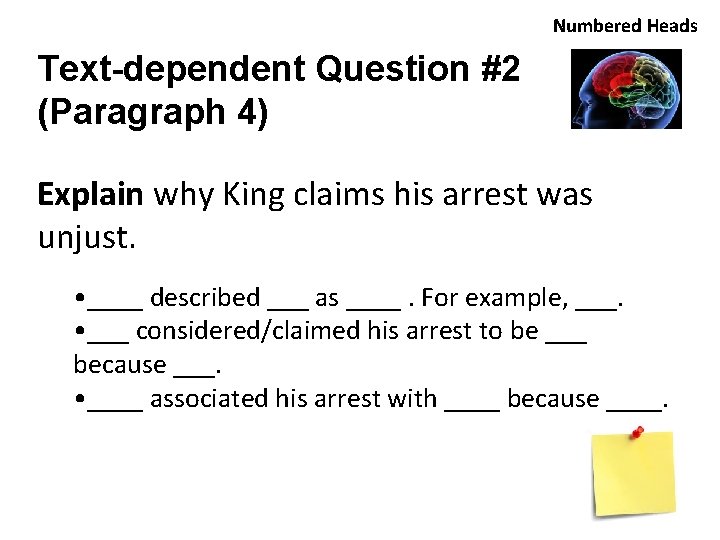 Numbered Heads Text-dependent Question #2 (Paragraph 4) Explain why King claims his arrest was