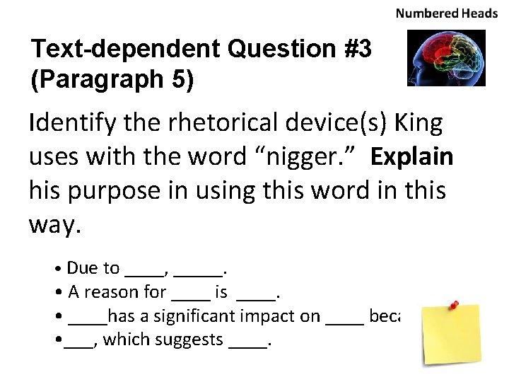 Text-dependent Question #3 (Paragraph 5) Identify the rhetorical device(s) King uses with the word