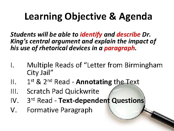 Learning Objective & Agenda Students will be able to identify and describe Dr. King’s