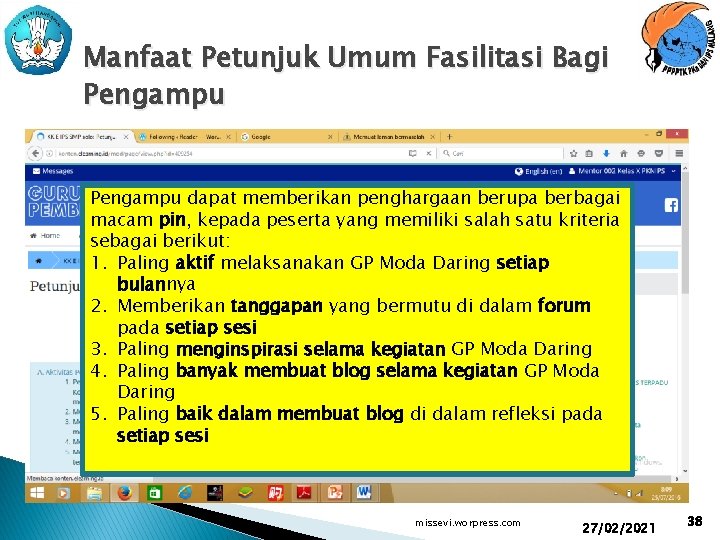 Manfaat Petunjuk Umum Fasilitasi Bagi Pengampu dapat memberikan penghargaan berupa berbagai macam pin, kepada