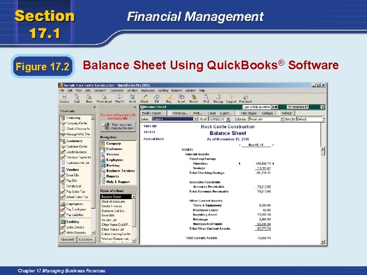 Figure 17. 2 Balance Sheet Using Quick. Books® Software 