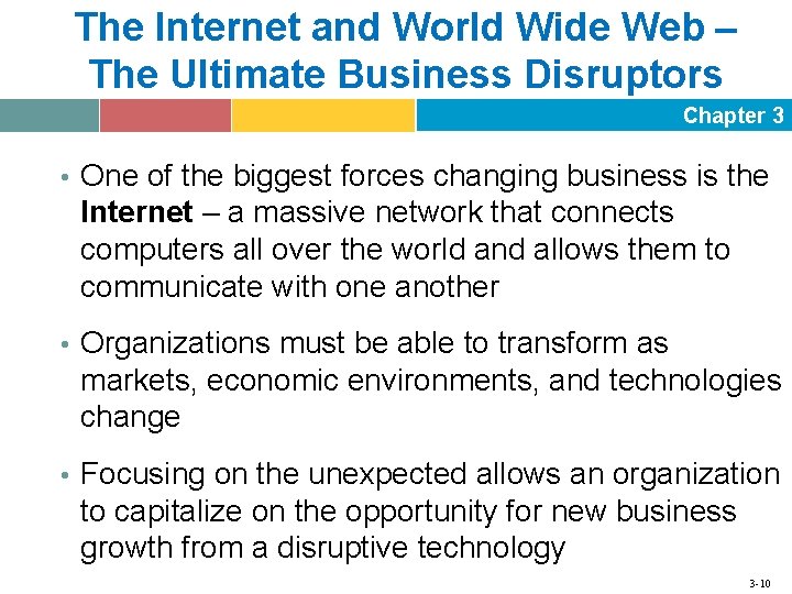 The Internet and World Wide Web – The Ultimate Business Disruptors Chapter 3 •