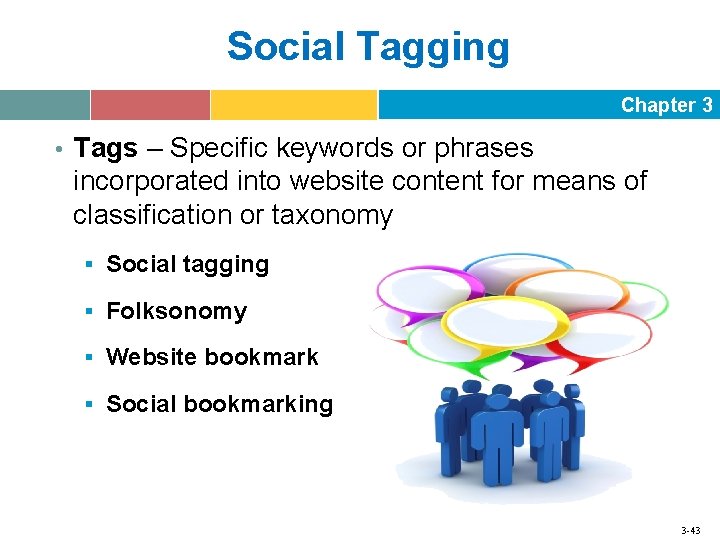 Social Tagging Chapter 3 • Tags – Specific keywords or phrases incorporated into website