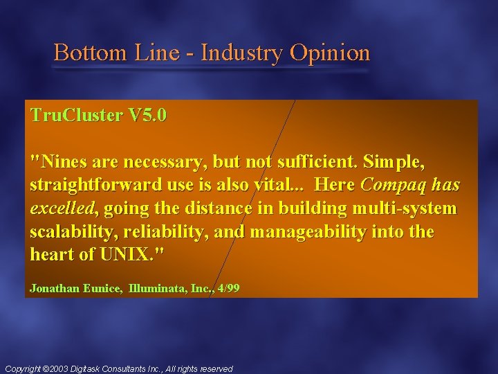 Bottom Line - Industry Opinion Tru. Cluster V 5. 0 "Nines are necessary, but