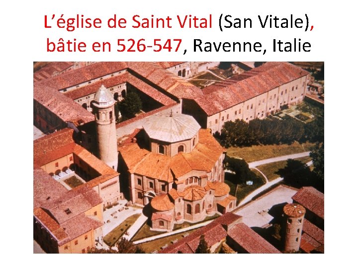 L’église de Saint Vital (San Vitale), bâtie en 526 -547, Ravenne, Italie 