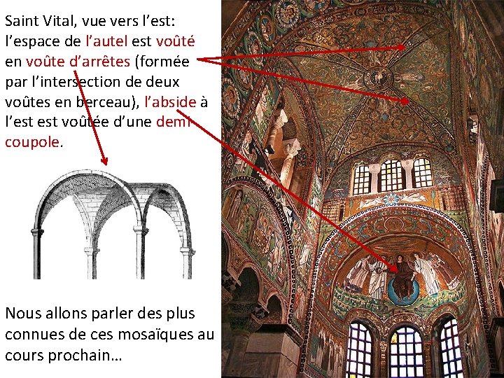 Saint Vital, vue vers l’est: l’espace de l’autel est voûté en voûte d’arrêtes (formée