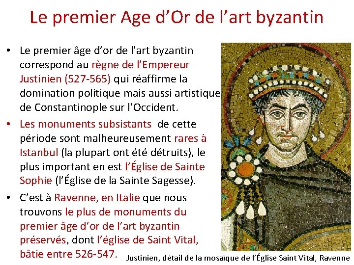 Le premier Age d’Or de l’art byzantin • Le premier âge d’or de l’art