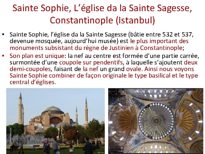 Sainte Sophie, L’église da la Sainte Sagesse, Constantinople (Istanbul) • Sainte Sophie, l’église da