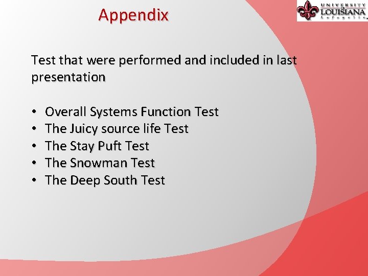 Appendix Test that were performed and included in last presentation • • • Overall