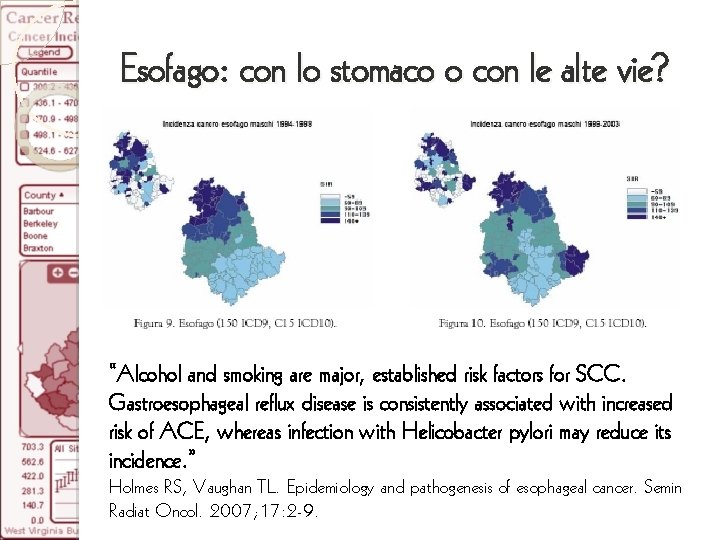 Esofago: con lo stomaco o con le alte vie? “Alcohol and smoking are major,