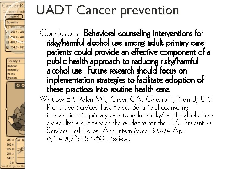 UADT Cancer prevention Conclusions: Behavioral counseling interventions for risky/harmful alcohol use among adult primary