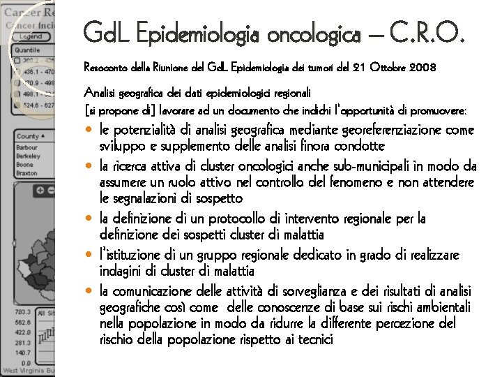 Gd. L Epidemiologia oncologica – C. R. O. Resoconto della Riunione del Gd. L