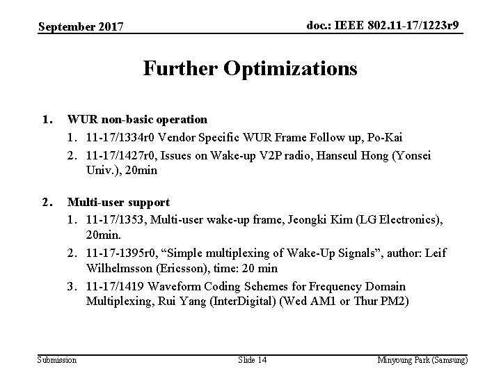 doc. : IEEE 802. 11 -17/1223 r 9 September 2017 Further Optimizations 1. WUR