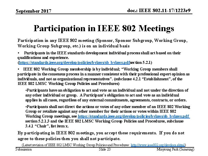 September 2017 doc. : IEEE 802. 11 -17/1223 r 9 Participation in IEEE 802