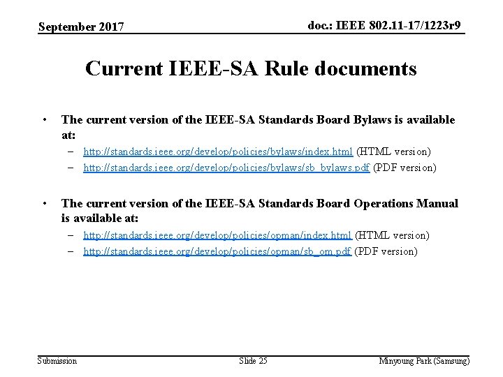 doc. : IEEE 802. 11 -17/1223 r 9 September 2017 Current IEEE-SA Rule documents