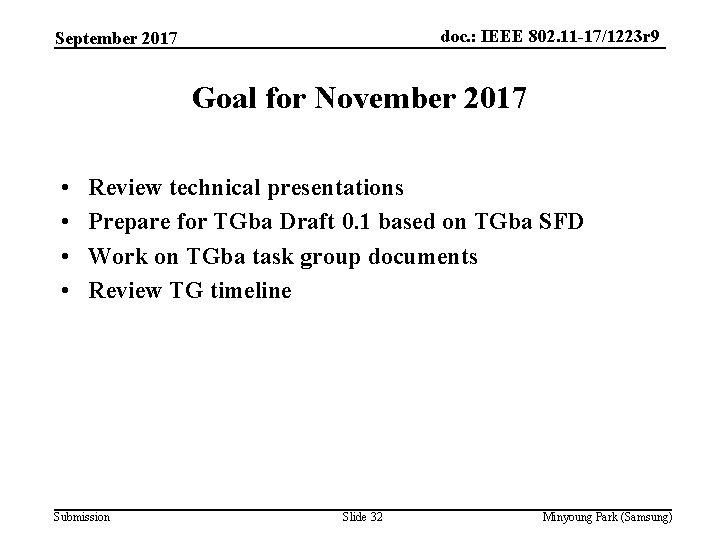 doc. : IEEE 802. 11 -17/1223 r 9 September 2017 Goal for November 2017