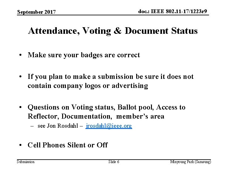 doc. : IEEE 802. 11 -17/1223 r 9 September 2017 Attendance, Voting & Document