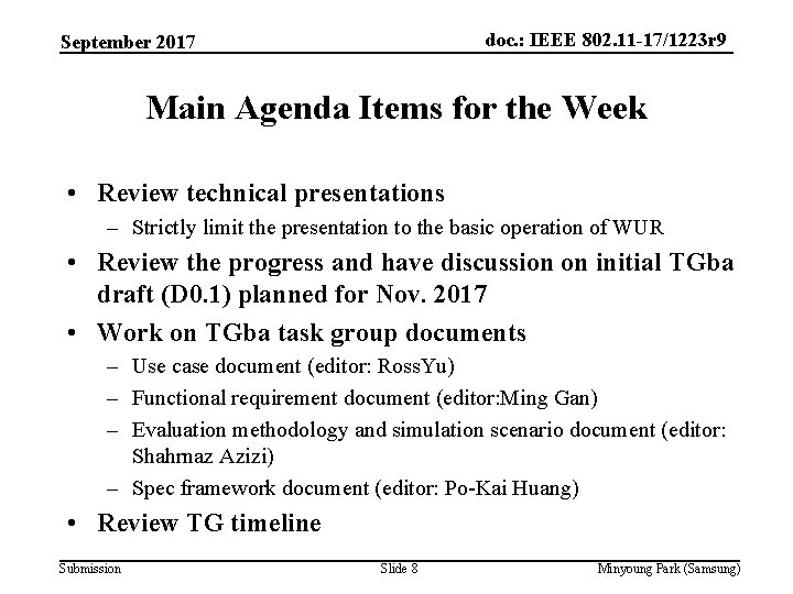 doc. : IEEE 802. 11 -17/1223 r 9 September 2017 Main Agenda Items for