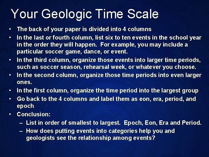 Your Geologic Time Scale • The back of your paper is divided into 4 Your Geologic Time Scale • The back of your paper is divided into 4