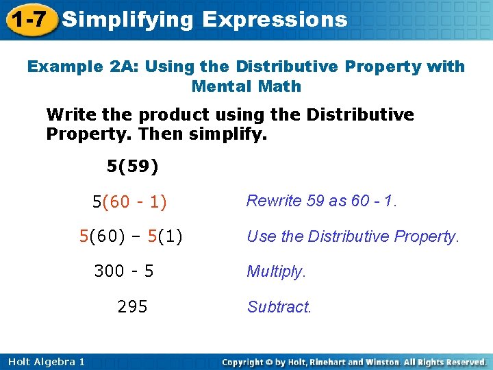 1 -7 Simplifying Expressions Example 2 A: Using the Distributive Property with Mental Math