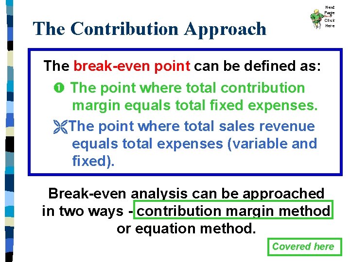 Next Page The Basics of CostVolumeProfit CM can