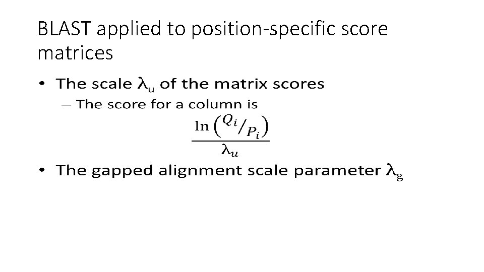 BLAST applied to position-specific score matrices • 