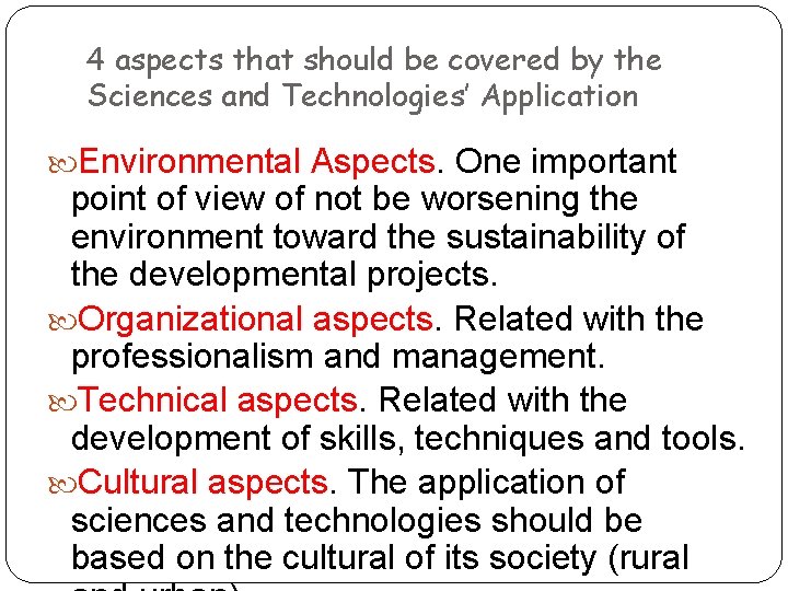 4 aspects that should be covered by the Sciences and Technologies’ Application Environmental Aspects.