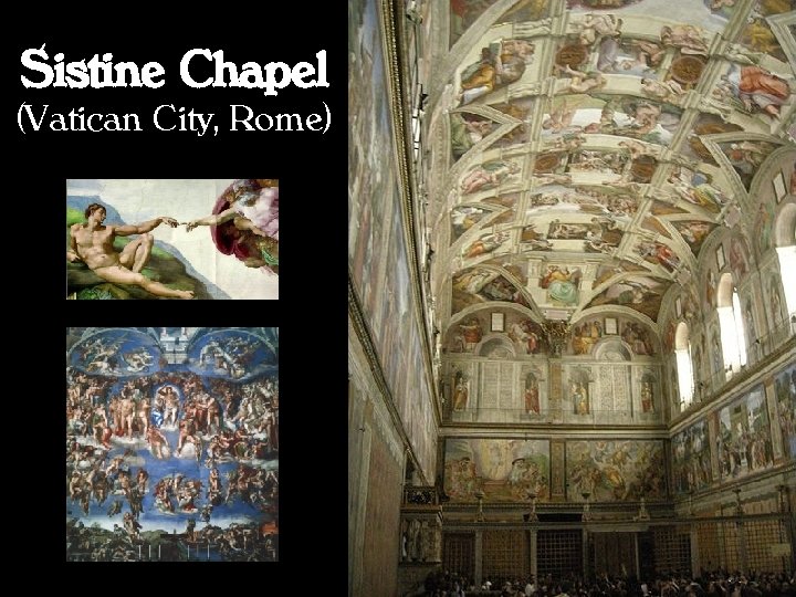 Sistine Chapel (Vatican City, Rome) 