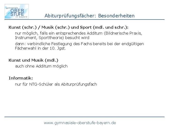 Abiturprüfungsfächer: Besonderheiten Kunst (schr. ) / Musik (schr. ) und Sport (mdl. und schr.