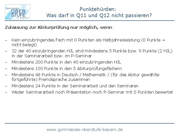 Punktehürden: Was darf in Q 11 und Q 12 nicht passieren? Zulassung zur Abiturprüfung