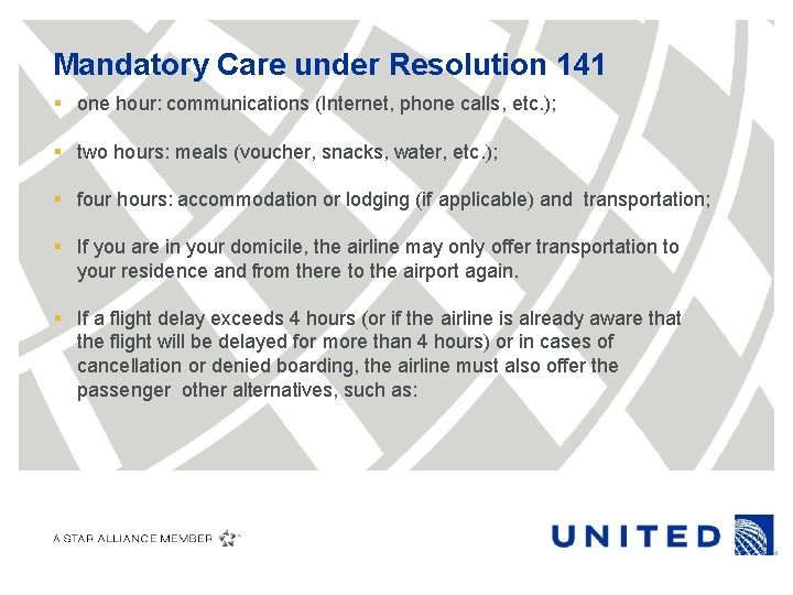 Mandatory Care under Resolution 141 § one hour: communications (Internet, phone calls, etc. );