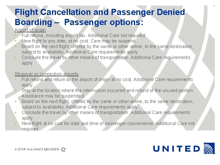 Flight Cancellation and Passenger Denied Boarding – Passenger options: Airport of origin § Full