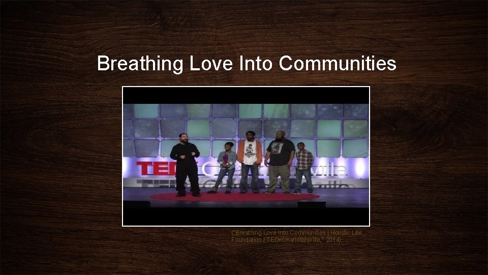 Breathing Love Into Communities ("Breathing Love Into Communities | Holistic Life Foundation | TEDx.