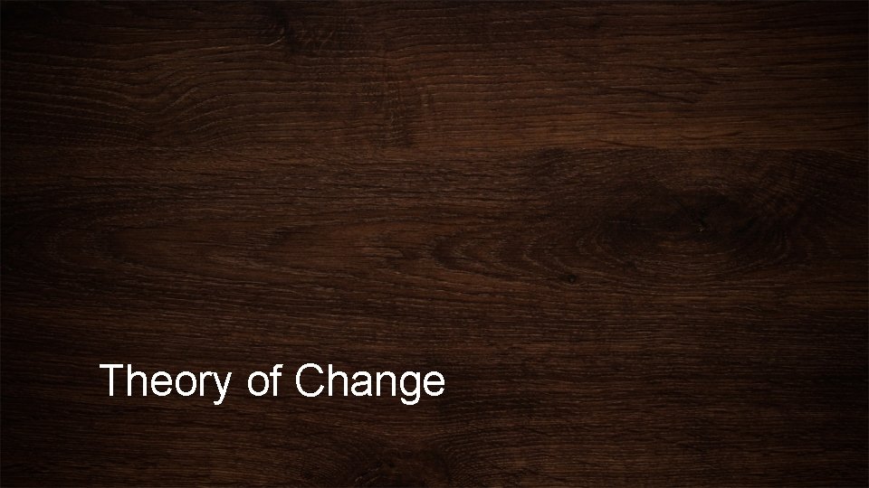 Theory of Change 