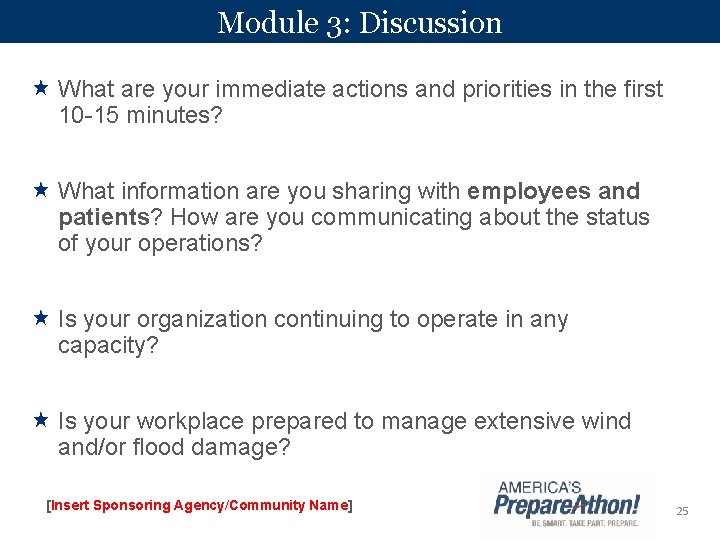 Module 3: Discussion What are your immediate actions and priorities in the first 10