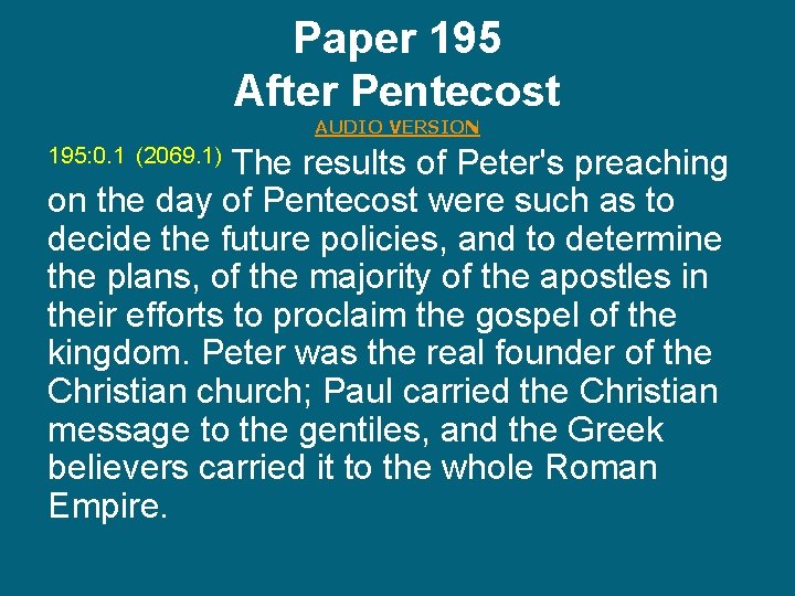 Paper 195 After Pentecost AUDIO VERSION 195: 0. 1 (2069. 1) The results of