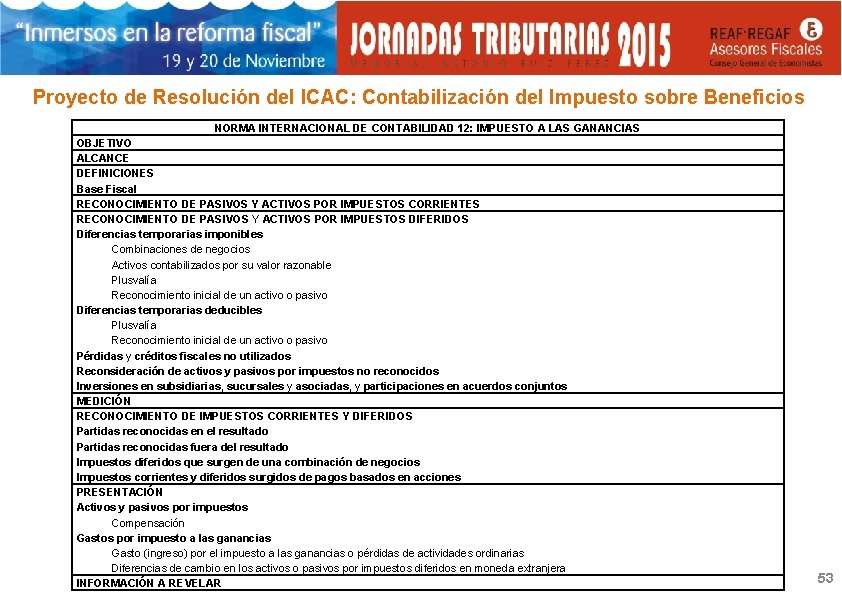 Proyecto de Resolución del ICAC: Contabilización del Impuesto sobre Beneficios NORMA INTERNACIONAL DE CONTABILIDAD