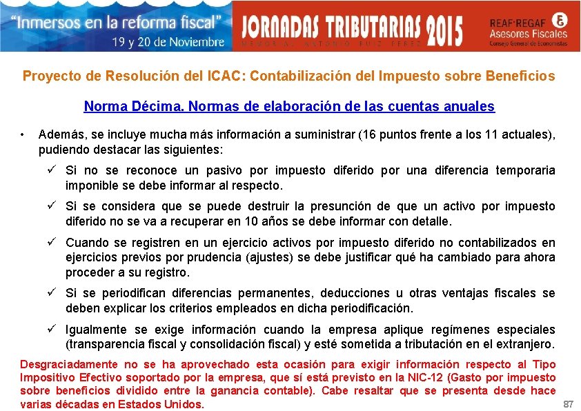 Proyecto de Resolución del ICAC: Contabilización del Impuesto sobre Beneficios Norma Décima. Normas de