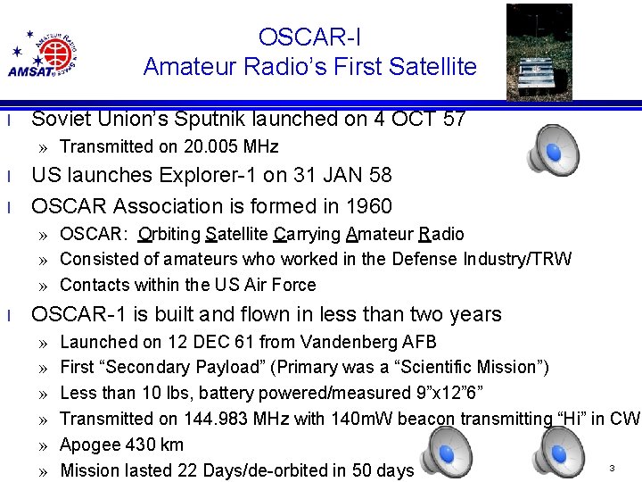 OSCAR-I Amateur Radio’s First Satellite l Soviet Union’s Sputnik launched on 4 OCT 57