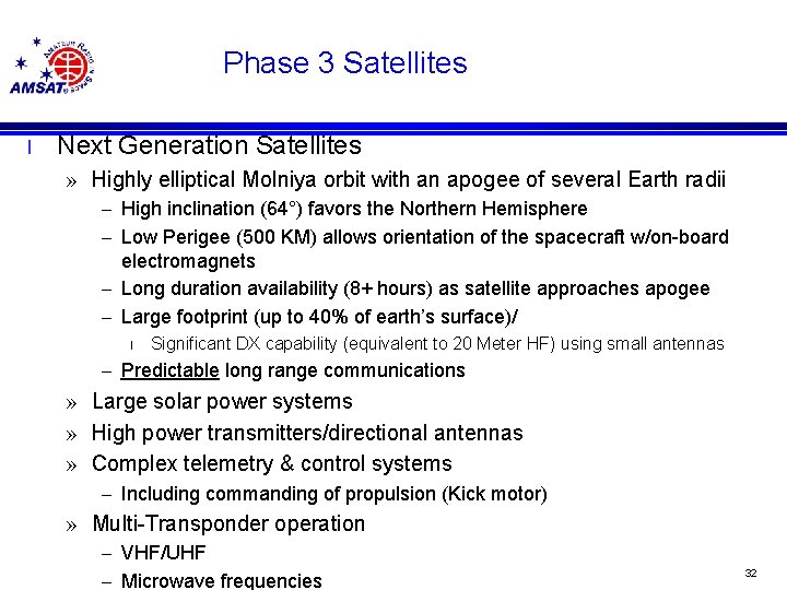 Phase 3 Satellites l Next Generation Satellites » Highly elliptical Molniya orbit with an