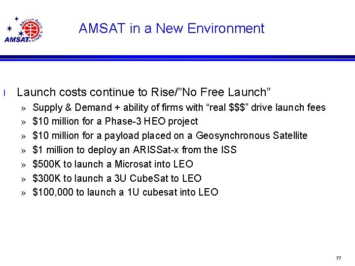 AMSAT in a New Environment l Launch costs continue to Rise/”No Free Launch” »