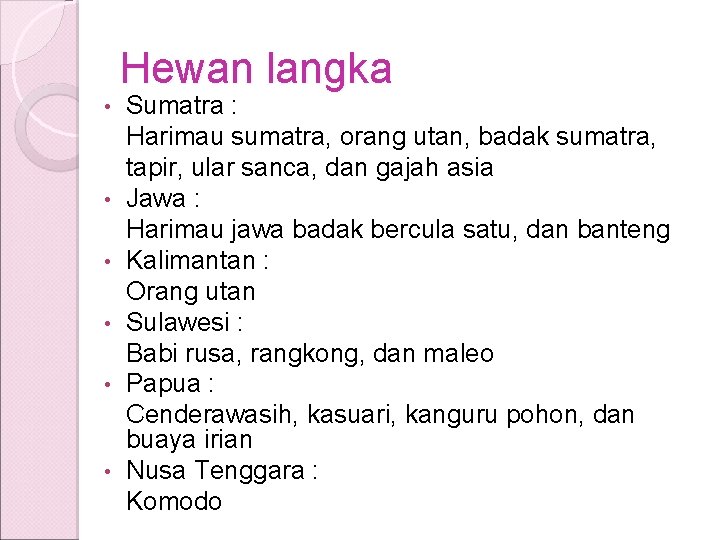 Hewan langka • • • Sumatra : Harimau sumatra, orang utan, badak sumatra, tapir, Hewan langka • • • Sumatra : Harimau sumatra, orang utan, badak sumatra, tapir,
