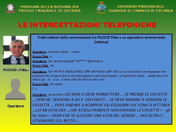 PROCURA DELLA REPUBBLICA PRESSO TRIBUNALE DI CATANIA COMANDO PROVINCIALE GUARDIA DI FINANZA DI CATANIA