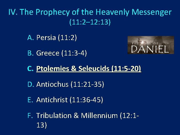 IV. The Prophecy of the Heavenly Messenger (11: 2– 12: 13) A. Persia (11: