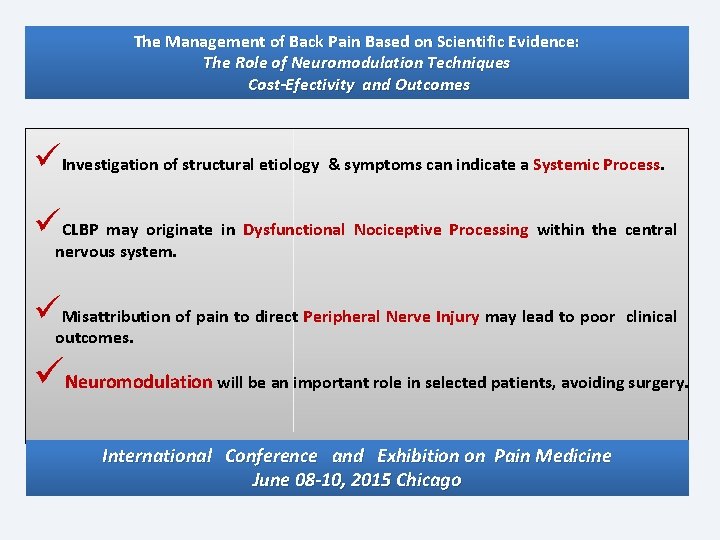 The Management of Back Pain Based on Scientific Evidence: The Role of Neuromodulation Techniques