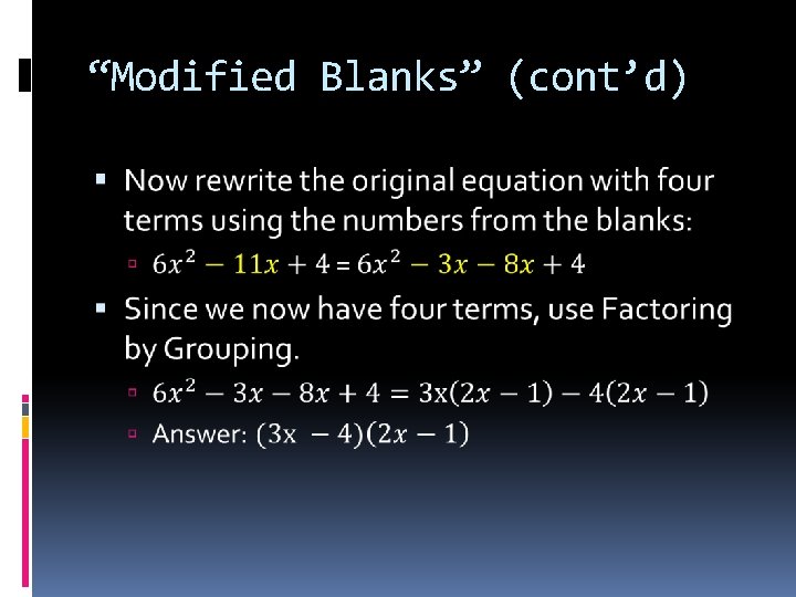 “Modified Blanks” (cont’d) 