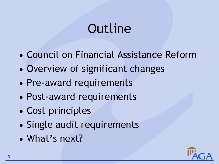 Outline • • 3 Council on Financial Assistance Reform Overview of significant changes Pre-award