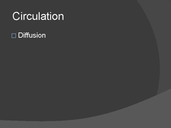 Circulation � Diffusion 