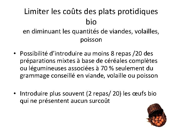 Limiter les coûts des plats protidiques bio en diminuant les quantités de viandes, volailles,