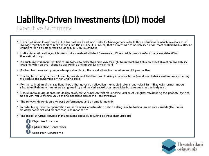 Liability-Driven Investments (LDI) model Executive Summary • Liability-Driven Investments (LDI) as well as Asset